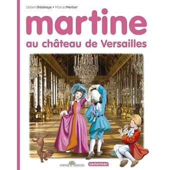 Martine au château de Versailles