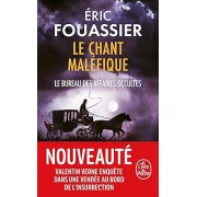 Fouassier - Le Chant maléfique (Le Bureau des affaires occultes, Tome 4)