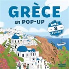 Grèce en pop-up: Un livre animé pour petits et grands explorateurs