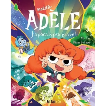 Mortelle Adèle, Tome 20: J'apocalypse grave !