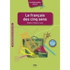 Le français des cinq sens (Les outils malins du FLE)