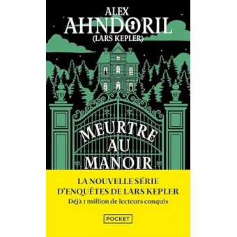 Ahndoril (Lars Kepler) - Meurtre au manoir