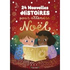 24 nouvelles histoires pour attendre Noël 24 nouvelles histoires pour attendre Noël