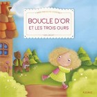 Boucle d'Or et les trois ours (Mes premiers contes) Boucle d'Or et les trois ours (Mes premiers contes)