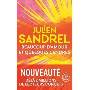 Sandrel - Beaucoup d'amour et quelques cendres