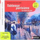 Tableaux parisiens - Baudelaire - Edition pédagogique Lycée - Nouvelle édition BAC 