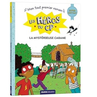 Les heros du CP - La mystérieuse cabane