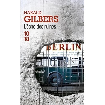 Gilbers - L'écho des ruines