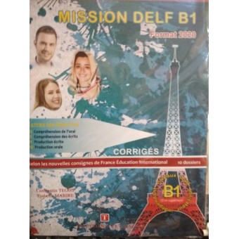 Mission DELF B1 (Format 2020) - Corrigés + CD audio