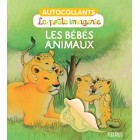 Les bébés animaux (La petite imagerie - autocollants) Les bébés animaux (La petite imagerie - autocollants)
