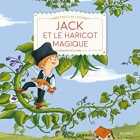 Jack et le haricot magique (Mes premiers contes) Jack et le haricot magique (Mes premiers contes)
