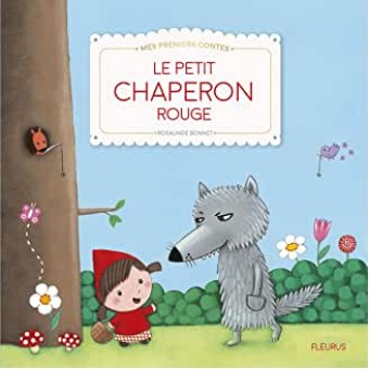 Le Petit Chaperon Rouge (Mes premiers contes)