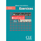 Vocabulaire expliqué du francais (Niveau intermediaire) - Exercices
