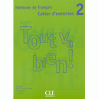 Tout va bien ! 2 - Cahier d'exercices + CD audio