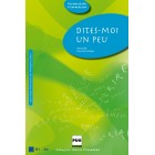 Dites-moi un peu B1/B2 – Livre de l'élève Dites-moi un peu B1/B2 – Livre de l'élève