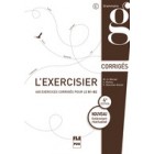 L'exercisier: 600 exercices de grammaire B1/B2 - Corrigés des exercices