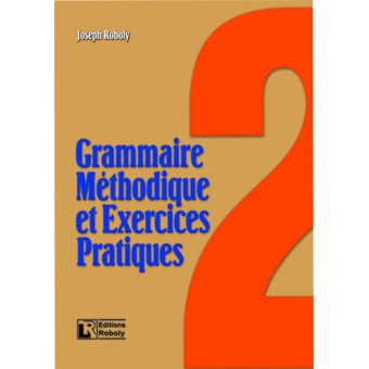 Grammaire Méthodique et Exercices Pratiques 2 - Livre de l’élève