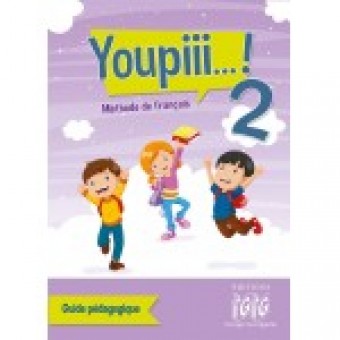 Youpiii...! 2 - Guide pedagogique + CD audio