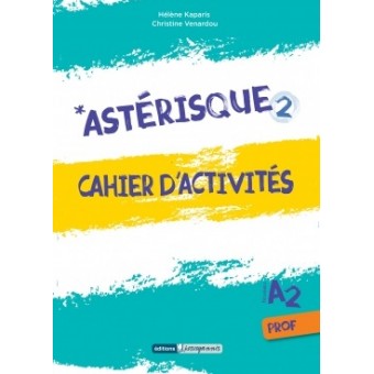 *Astérisque 2 - Cahier d'activites (professeur)