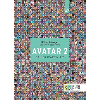 Avatar 2 (A2) - Cahier d'activités
