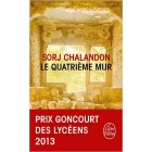 Chalandon - Le quatrième mur (Prix Goncourt des Lycéens 2013)