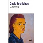 Foenkinos - Charlotte (Prix Renaudot 2014, Prix Goncourt des lycéens 2014)
