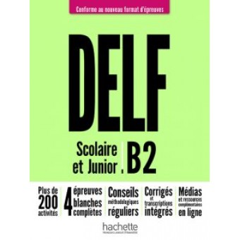 DELF B2 Scolaire et Junior (Nouveau format d'épreuves) - Livre + audio en téléchargement