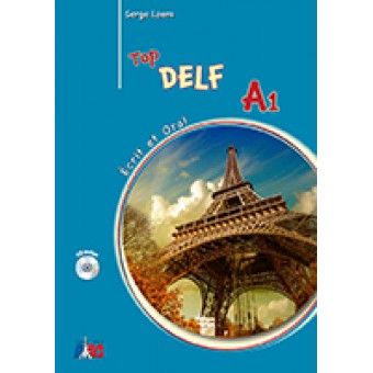 Top Delf A1 (Ecrit et Oral) - Livre de l'eleve + CD inclus