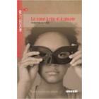Le coeur à rire et à pleurer (Niveau B2) - Livre + audio téléchargeable