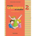 Nouvelle Grammaire en Situation 2