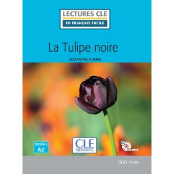 La tulipe noire (Niveau 2/A2) - Livre + CD