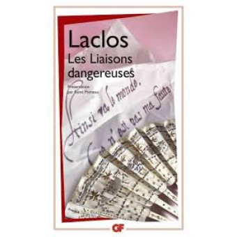 Laclos - Les liaisons dangereuses