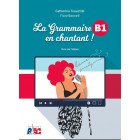 La Grammaire en chantant B1 - Livre de l'eleve
