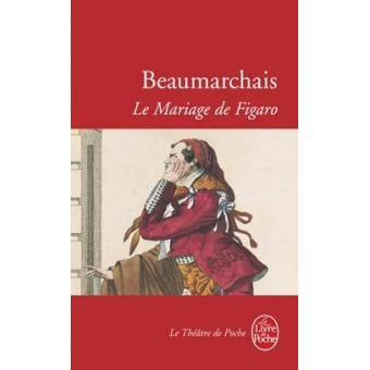 Beaumarchais - Le Mariage de Figaro