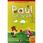 Paul et Crayon 2