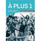 A Plus 1 A1 - Cahier d'exercices + CD audio A Plus 1 A1 - Cahier d'exercices + CD audio