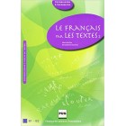 Le français par les textes : Volume 2